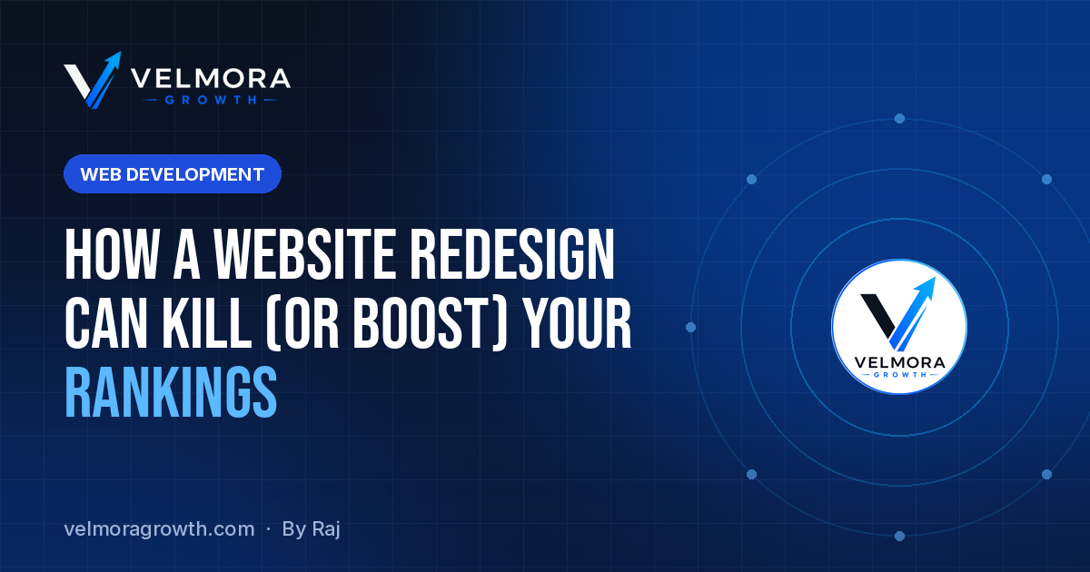 How a Website Redesign Can Kill (or Boost) Your Rankings